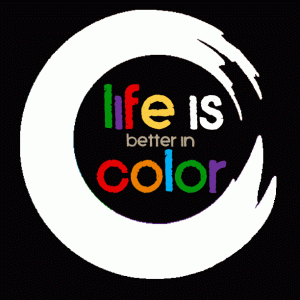 Life Is Better In Color